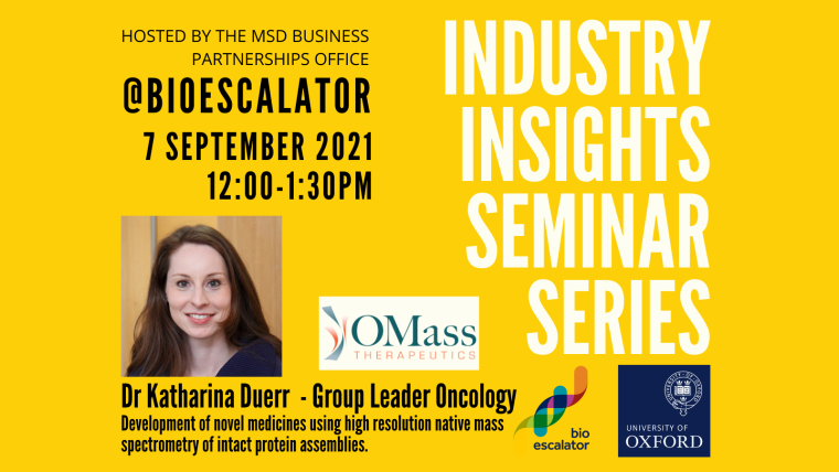 Industry Insight Seminar Series: Development of novel medicines using high-resolution native mass spectrometry of intact protein assemblies, with Omass Technologies.