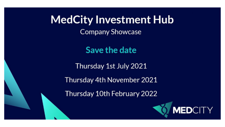 Save the dates flyer for MedCity Investment Hub Showcases for 2021/22.